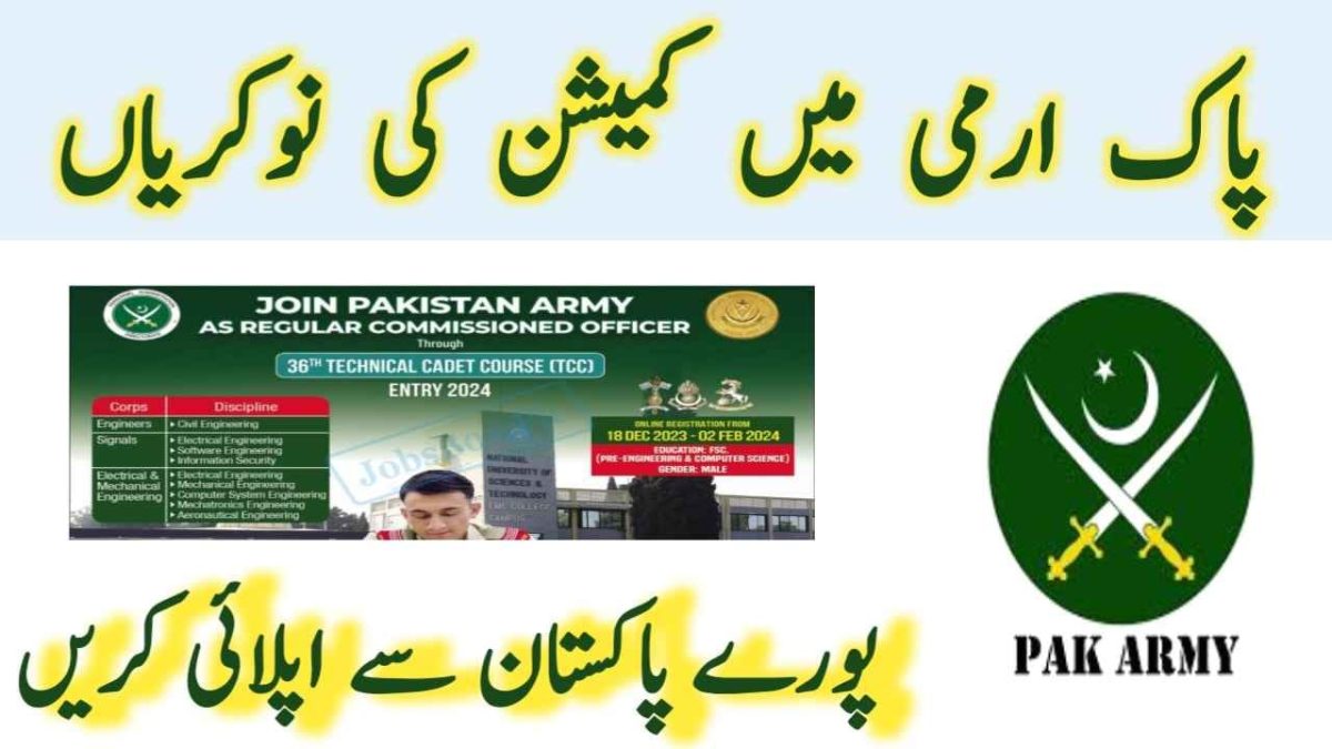 Join Pak Army as commissioned officer jobs 2023 -24 Online Apply via www.joinpakarmy.gov.pk/